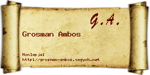 Grosman Ambos névjegykártya